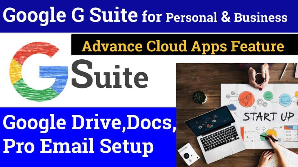 Google G Suite & Google Drive for Personal and Business